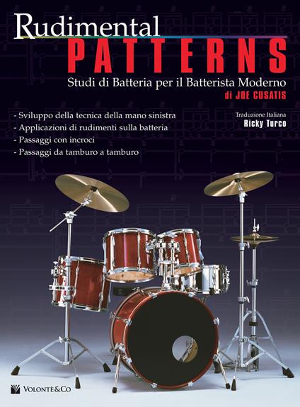 Rudimental patterns. Studi di batteria per il batterista moderno - Joe Cusatis - copertina