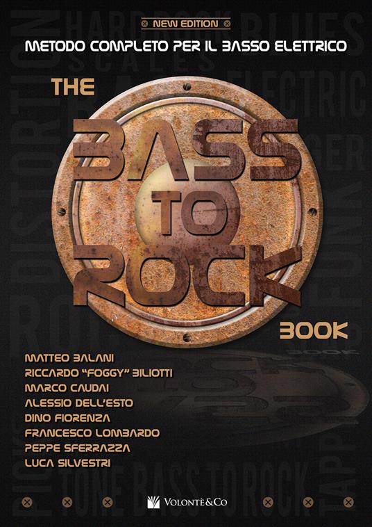 The Bass to Rock book. Metodo completo per il basso elettrico. Con contenuto digitale per download - copertina