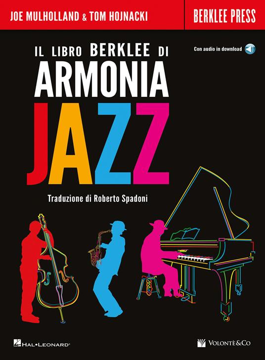 Il libro Berklee di armonia jazz. Con File audio per il download - Joe Mulholland,Tom Hojnacki - copertina