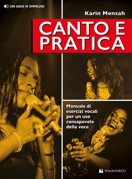 Canto e pratica. Manuale di esercizi vocali per un uso consapevole della voce. Con File audio per il download - Karin Mensah - copertina