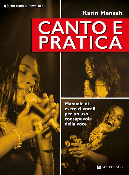 Canto e pratica. Manuale di esercizi vocali per un uso consapevole della voce. Con File audio per il download - Karin Mensah - copertina