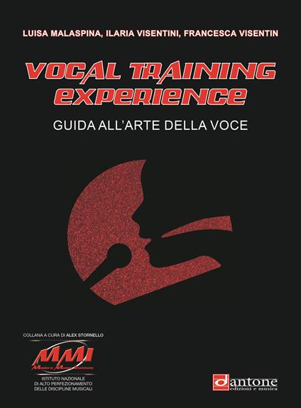 Vocal training experience. Guida all'arte della voce - Francesca Visentin,Ilaria Visentini,Luisa Malaspina - copertina
