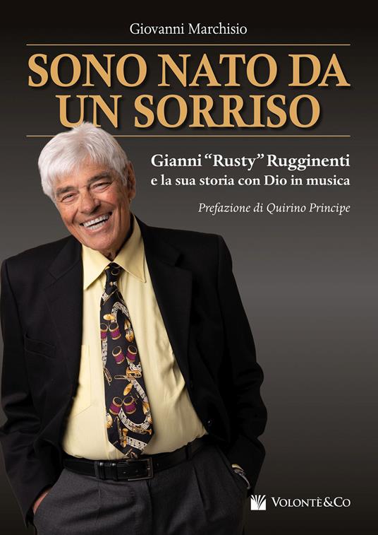 Sono nato da un sorriso. Gianni «Rusty» Rugginenti e la sua storia con Dio in musica - Giovanni Marchisio - copertina