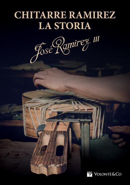 Chitarre Ramirez. La storia - José Ramirez - copertina