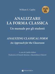Libro Analizzare la forma classica. Un manuale per gli studenti William E. Caplin