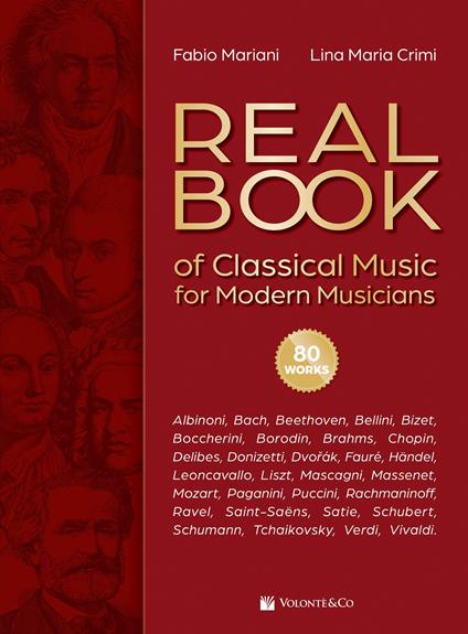 Real book of classical music for modern musicians. Ediz. italiana e inglese - Fabio Mariani,Lina Maria Crimi - copertina