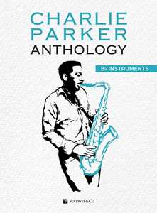 Libro Charlie Parker. Anthology Sib instruments Charlie Parker