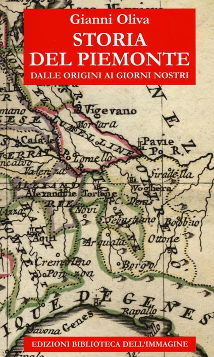 Storia del Piemonte dalle origini ai giorni nostri - Gianni Oliva - copertina