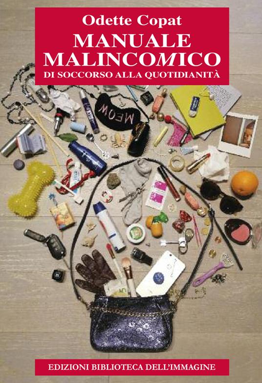 Manuale malincomico di soccorso alla quotidianità - Odette Copat - copertina