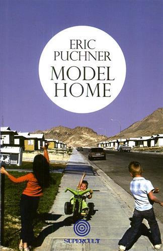 Model home - Eric Puchner - copertina