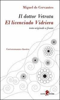 Il dottor Vetrata-El licenciado Vidriera - Miguel de Cervantes - copertina