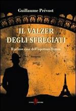 Il valzer degli sfregiati. Il primo caso dell'ispettore Simon