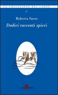 Dodici racconti spicci - Roberta Sasso - copertina