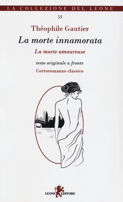 La morte innamorata. Testo originale a fronte - Théophile Gautier - copertina