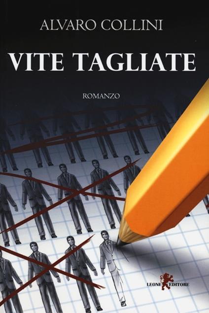 Vite tagliate - Alvaro Collini - copertina