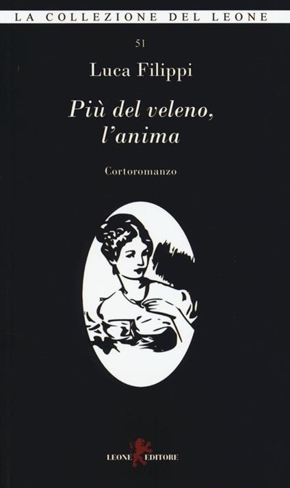 Più del veleno, l'anima - Luca Filippi - copertina