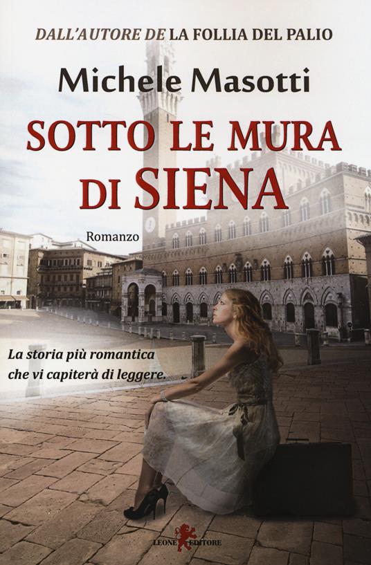 Sotto le mura di Siena - Michele Masotti - copertina