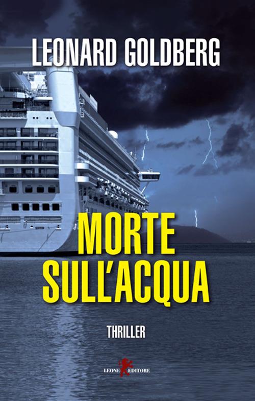 Morte sull'acqua - Leonard S. Goldberg - copertina