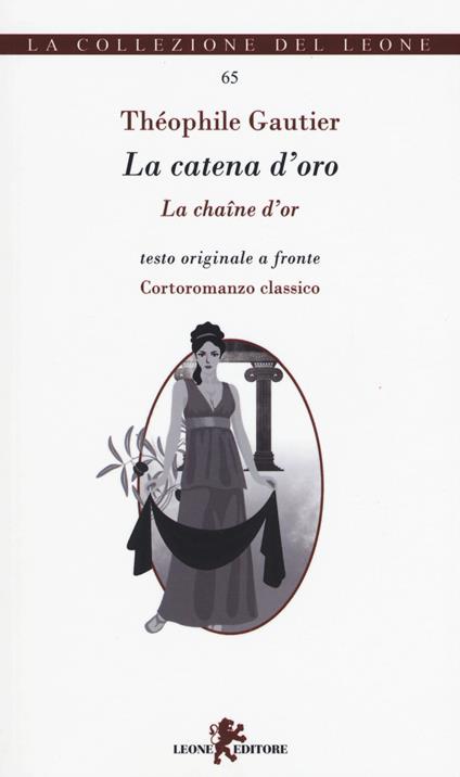 La catena d'oro-La chaîne d'or - Théophile Gautier - copertina