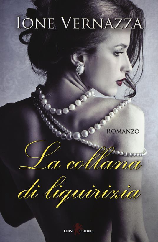 La collana di liquirizia - Ione Vernazza - copertina