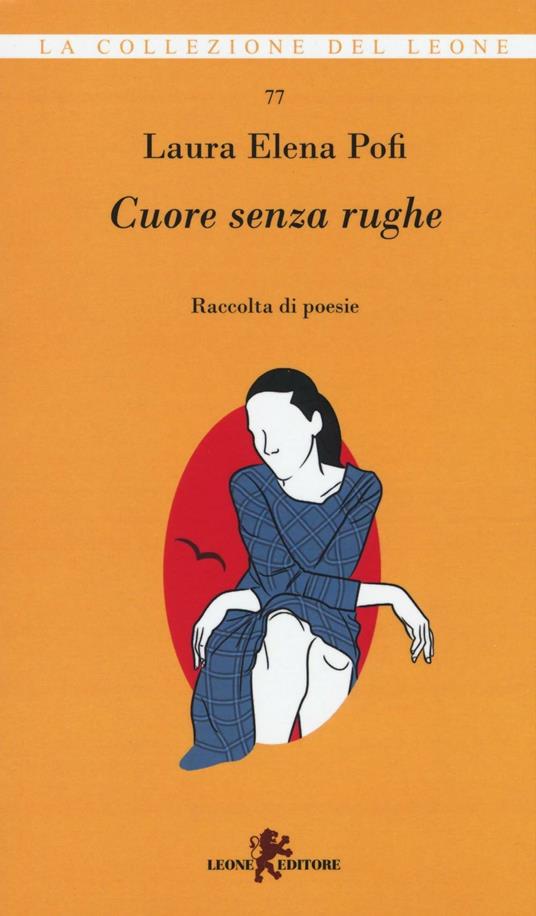 Cuore senza rughe - Laura Elena Pofi - copertina