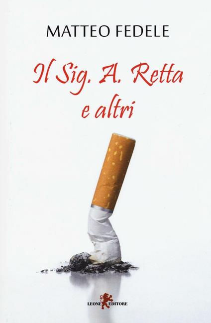 Il Sig. A. Retta e altri - Matteo Fedele - copertina