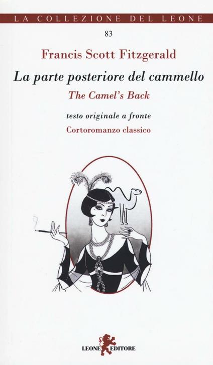 La parte posteriore del cammello. Ediz. italiana e inglese - Francis Scott Fitzgerald - copertina