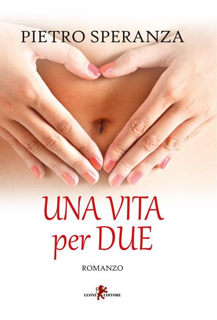 Una vita per due - Pietro Speranza - copertina