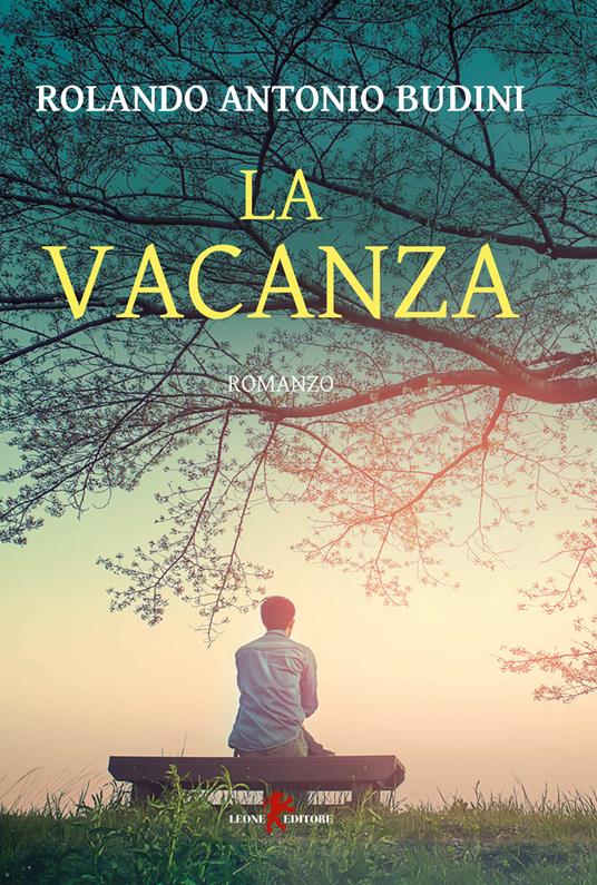La vacanza - Rolando Antonio Budini - copertina