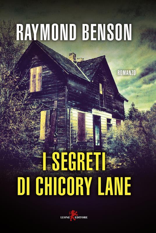 I segreti di Chicory Lane - Raymond Benson - copertina