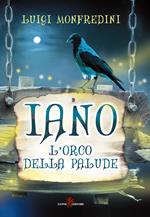 Iano. L'orco della palude