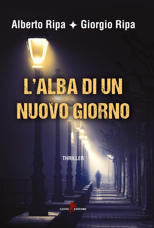 L'alba di un nuovo giorno - Alberto Ripa,Giorgio Ripa - copertina