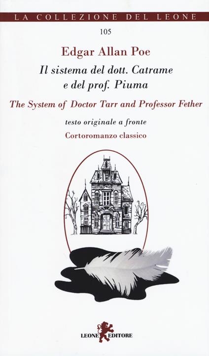 Il sistema del dott. Catrame e del prof. Piuma-The system of Doctor Tarr and professor Fether - Edgar Allan Poe - copertina