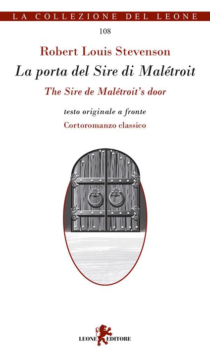 La porta del sire di Maletroit. Cortoromanzo classico. Testo inglese a fronte - Robert Louis Stevenson - copertina