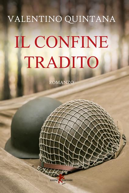 Il confine tradito - Valentino Quintana - copertina