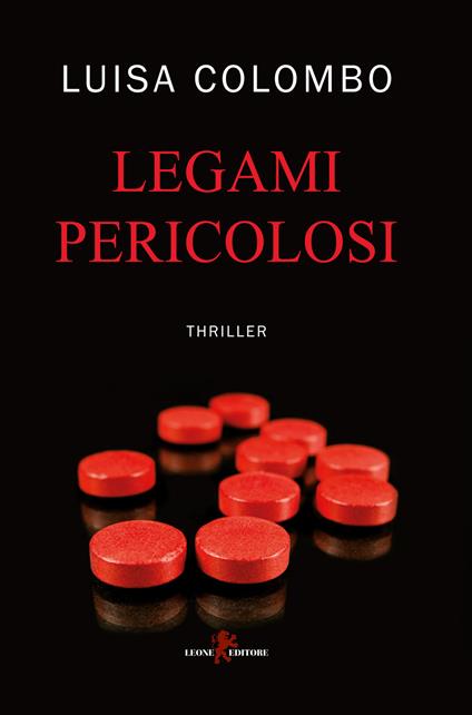 Legami pericolosi - Luisa Colombo - copertina