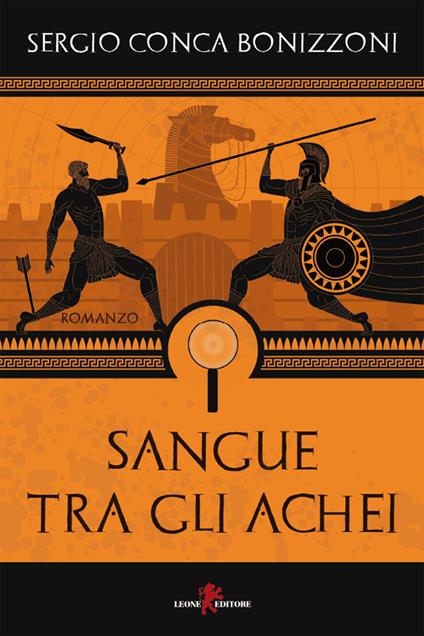 Sangue tra gli Achei - Sergio Bonizzoni Conca - ebook