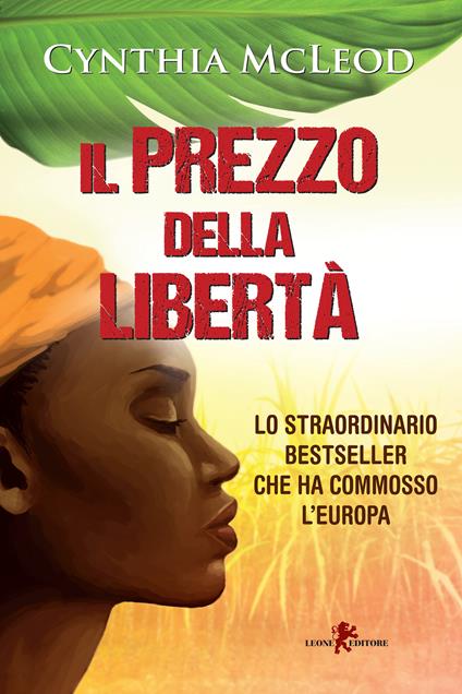 Il prezzo della libertà - Cynthia McLeod,Lucia Contaldi - ebook