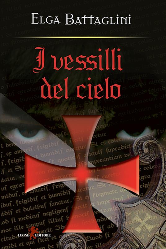 I vessilli del cielo. La crociata contro i Catari - Elga Battaglini - ebook