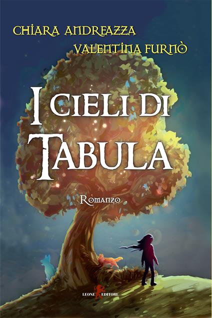 I cieli di Tabula - Chiara Andreazza,Valentina Furnò - ebook