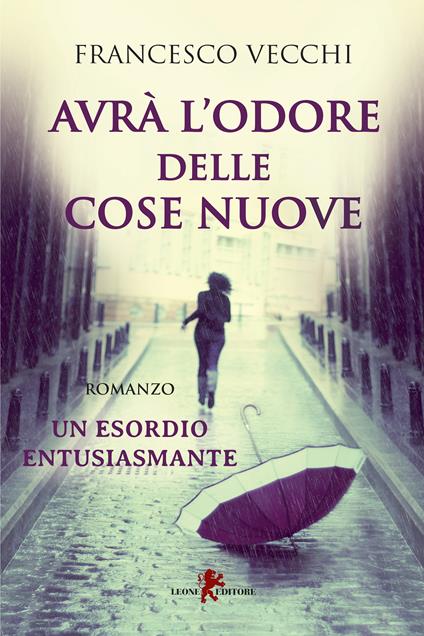 Avrà l'odore delle cose nuove - Francesco Vecchi - ebook