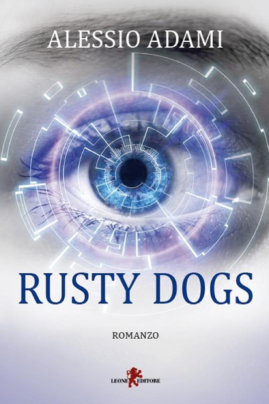 Rusty Dogs - Alessio Adami - ebook