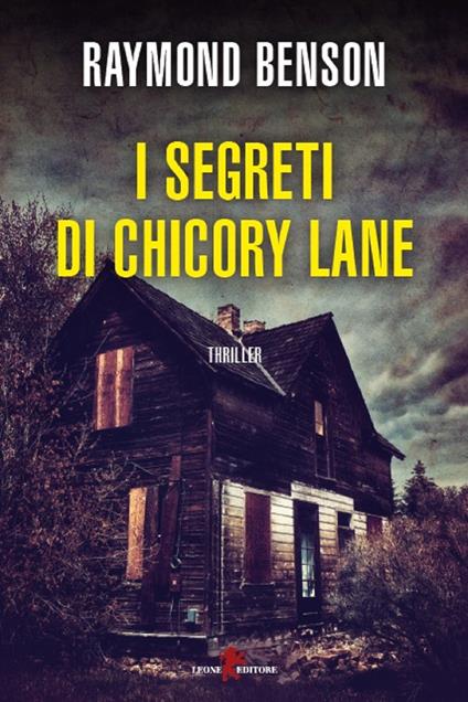 I segreti di Chicory Lane - Raymond Benson,Francesco Clemente - ebook