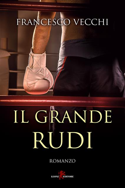 Il grande Rudi - Francesco Vecchi - ebook