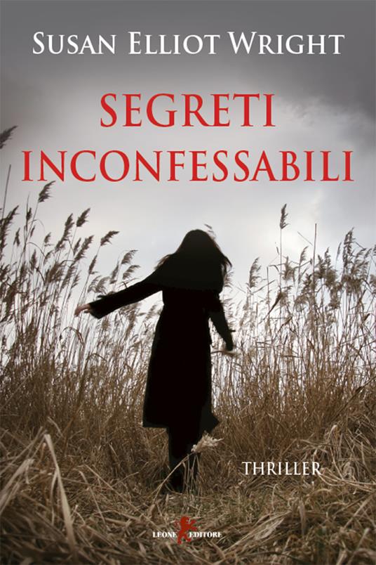 Segreti inconfessabili - Susan Elliot Wright,Lucia Contaldi - ebook