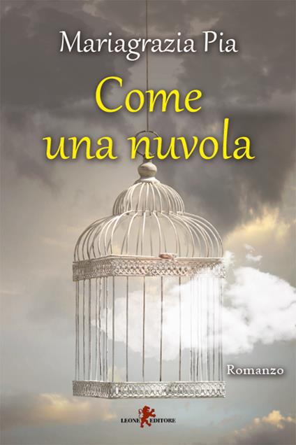 Come una nuvola - Mariagrazia Pia - ebook