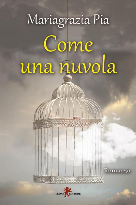 Come una nuvola - Mariagrazia Pia - ebook