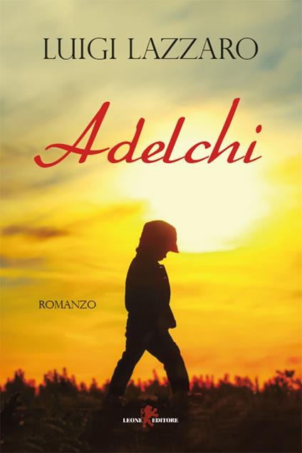 Adelchi È - Luigi Lazzaro - ebook