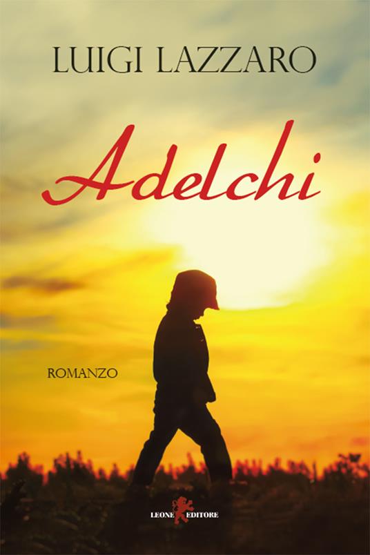 Adelchi È - Luigi Lazzaro - ebook