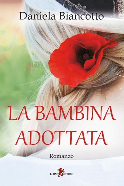 La bambina adottata - Daniela Biancotto - ebook